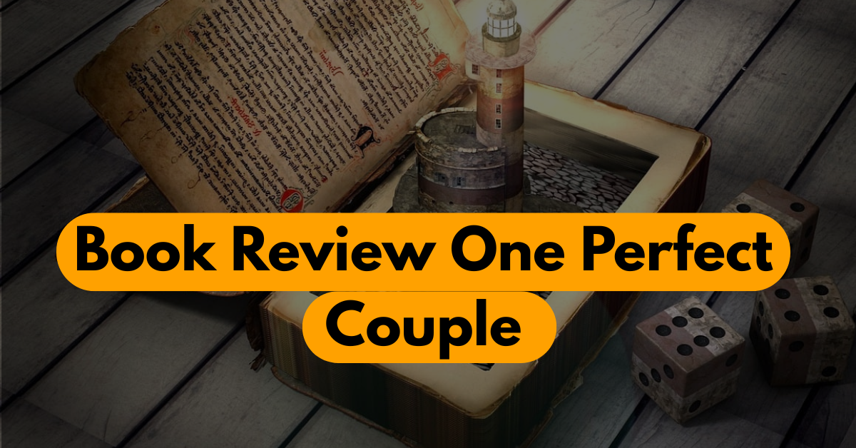 Escape the Illusion: The Best One Perfect Couple Review