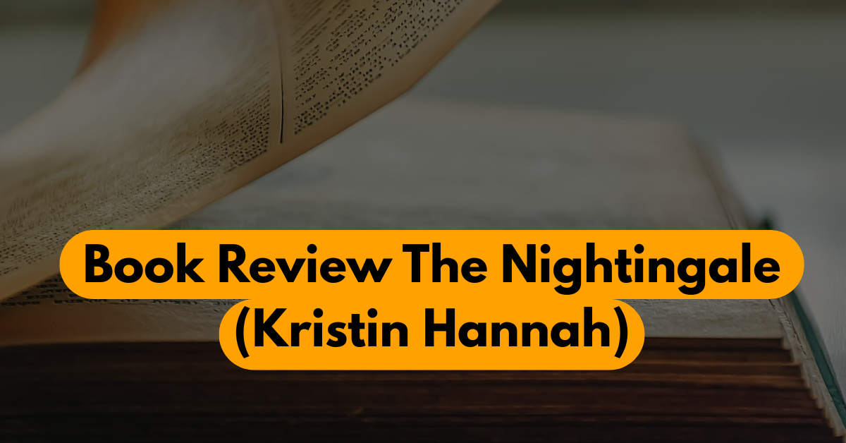 Unveil the Courage: The Best Review of The Nightingale
