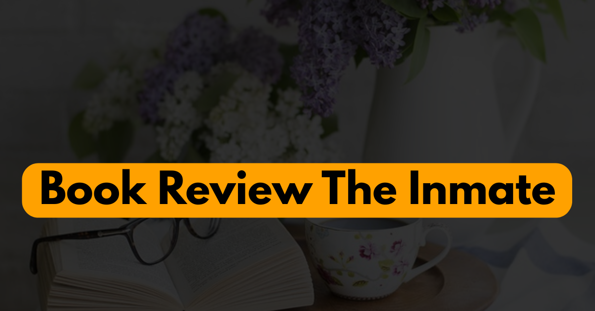 Spot the Killer: The Best Book Review The Inmate