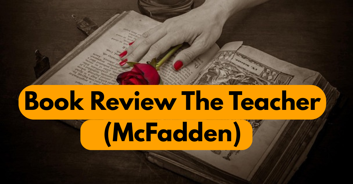 Unveil the Mystery: The Best Book Review The Teacher