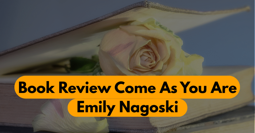 Come As You Are Review | The Truth About Women’s Desire