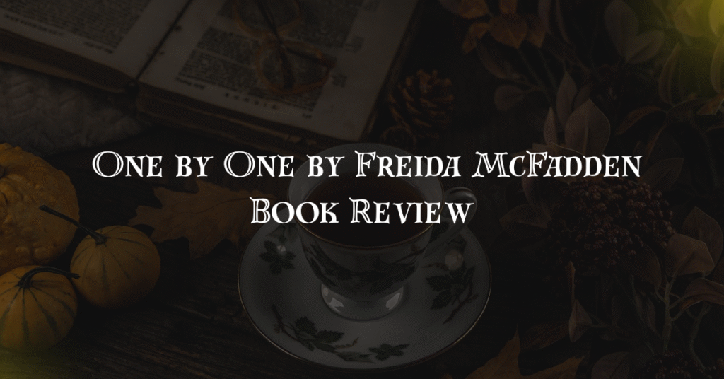 Uncover the Terror: One by One by Freida McFadden Reviewed