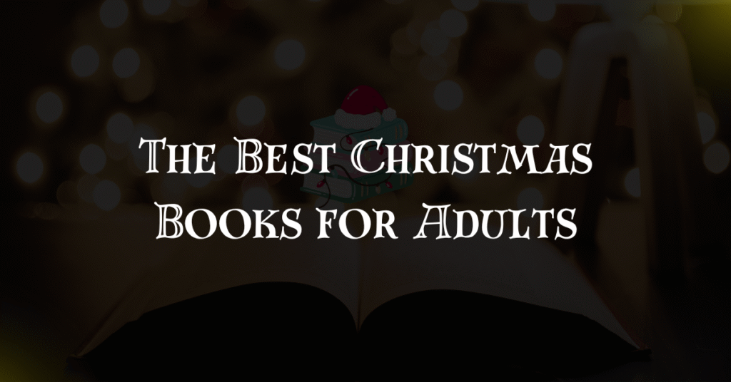 The Best Christmas Books for Adults for Cozy Winter Nights