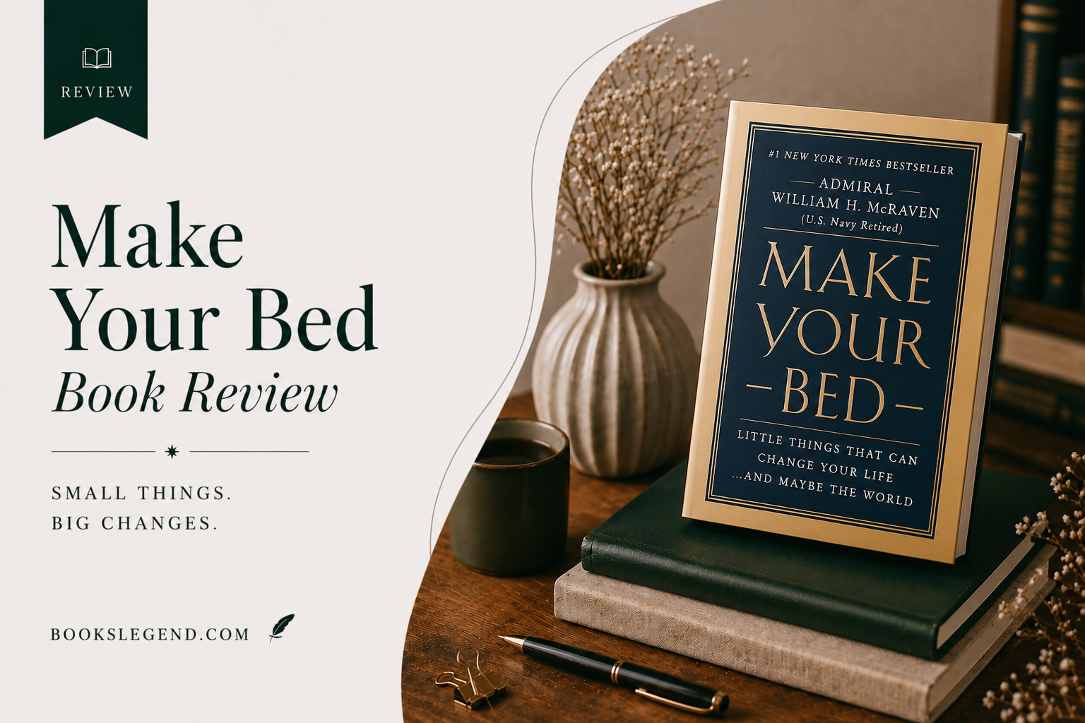 Make Your Bed Book Review: Small Habits, Big Results